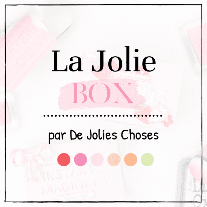 La Jolie Box par De Jolies Choses