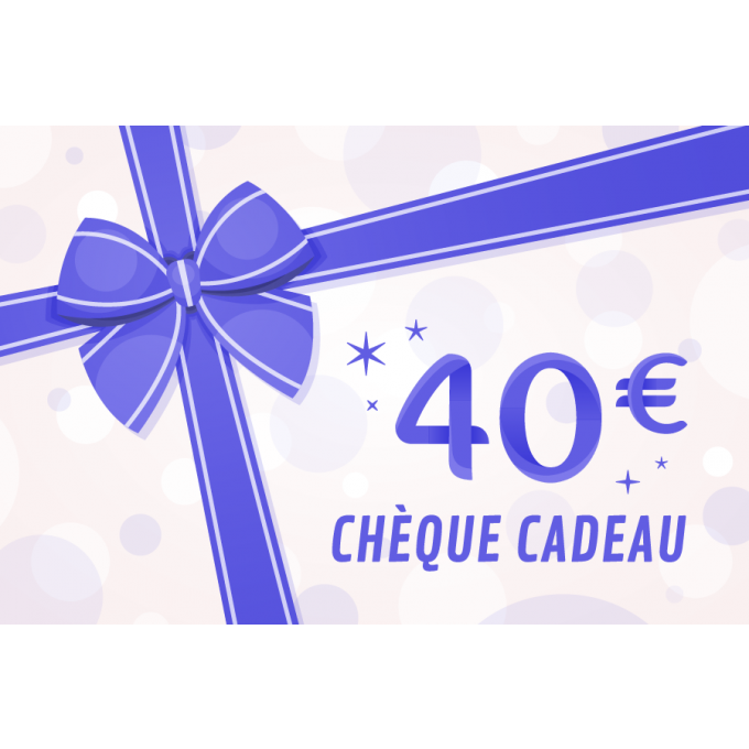 Chèque cadeau 40€
