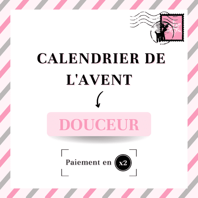Calendrier de l'avent DOUCEUR 2023 [Paiement en 2x]