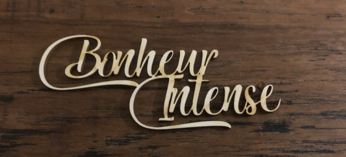 Bonheur intense - Mot chipboard adhésif