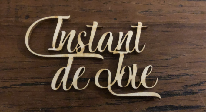 Instant de joie - Mot chipboard adhésif