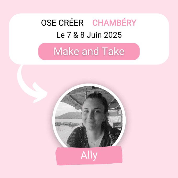 Réservation Make & Take Chambéry 2025