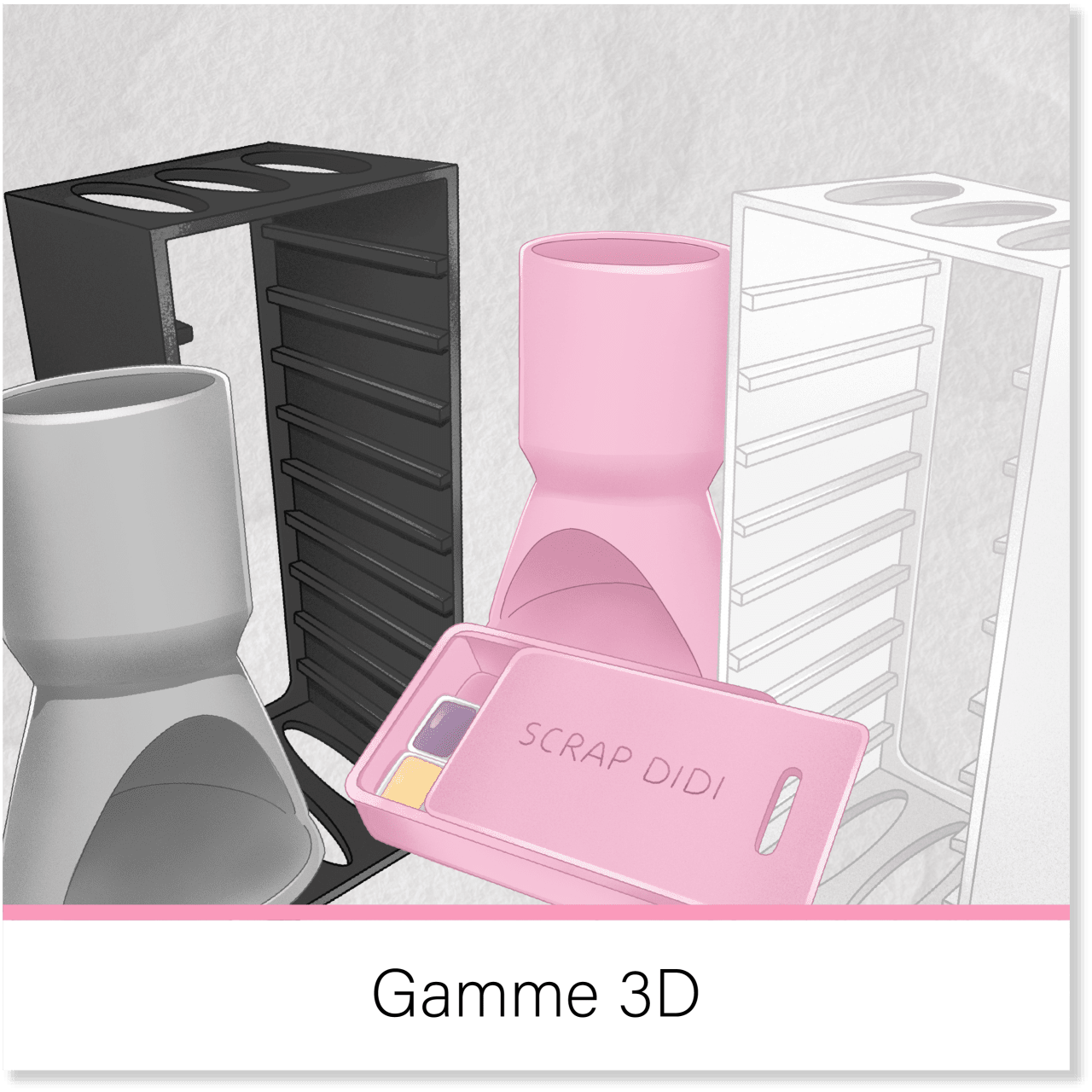 Gamme 3D