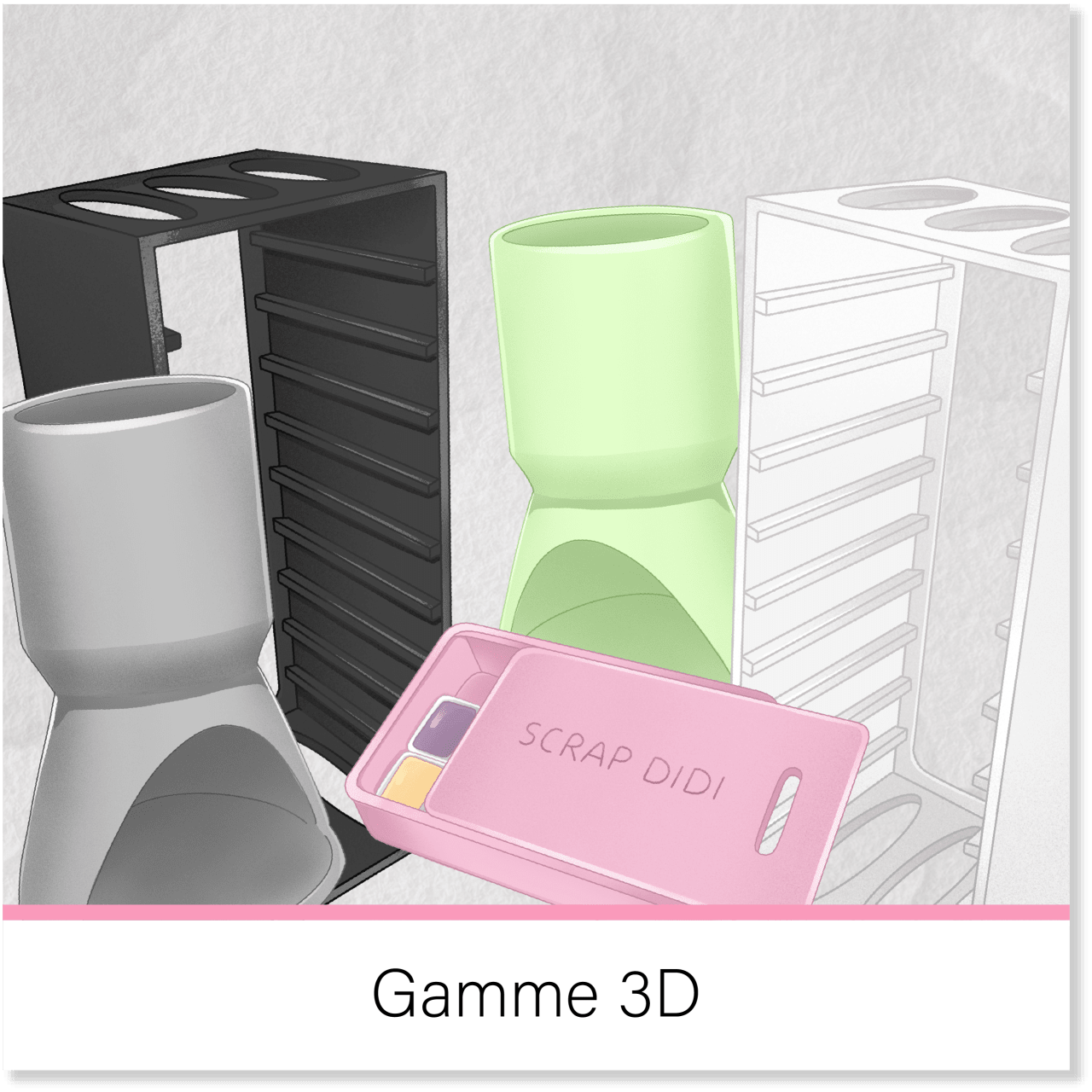 Gamme 3D